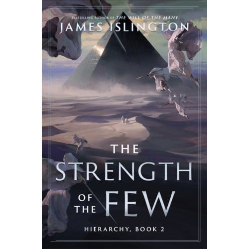 The Strength Of The Few - Hierarchy - James Islington