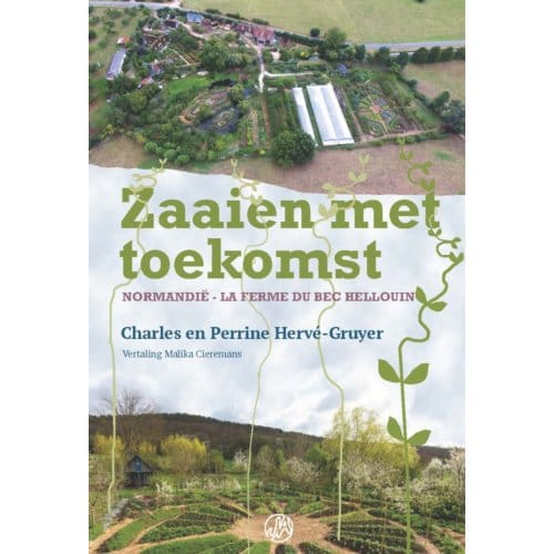 Zaaien Met Toekomst - Perrine Hervé-Gruyer