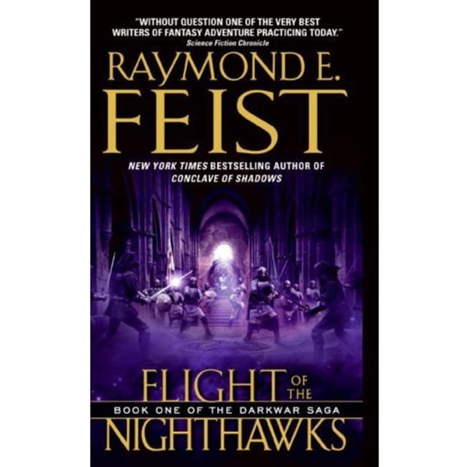 Flight Of The Nighthawks - Raymond E. Feist