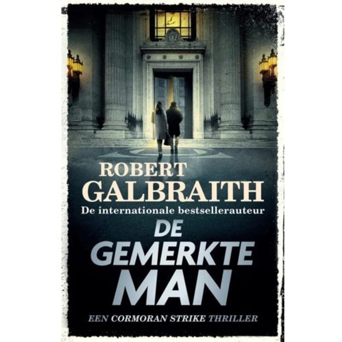 De Gemerkte Man - Cormoran Strike - Robert Galbraith