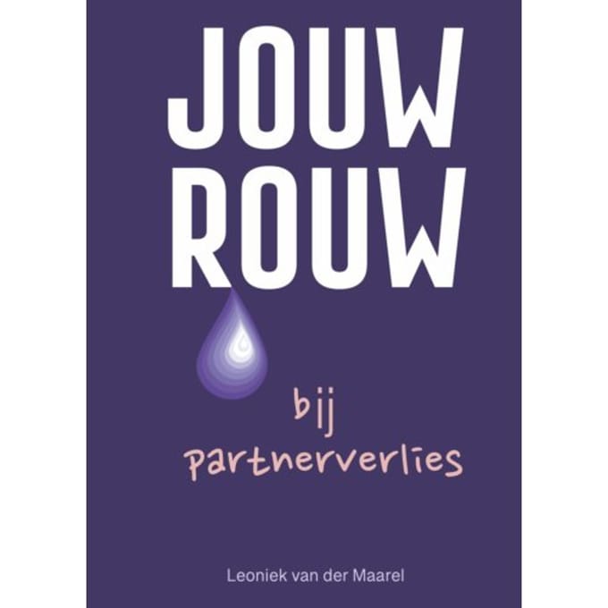 Jouw Rouw Bij Partnerverlies - Leoniek van der Maarel