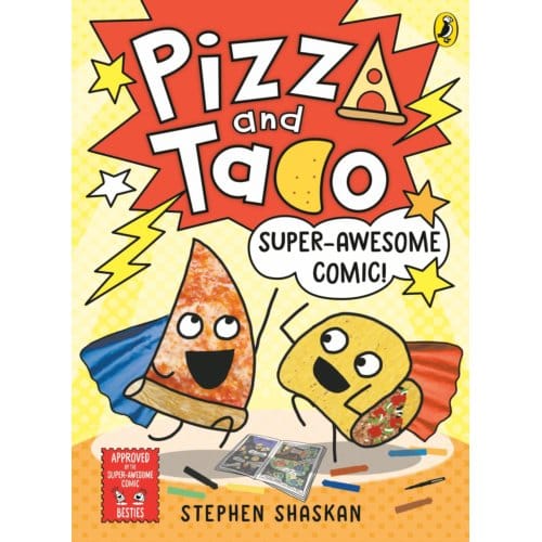Pizza And Taco: Super-Awesome Comic! - Pizza And Taco - Stephen Shaskan