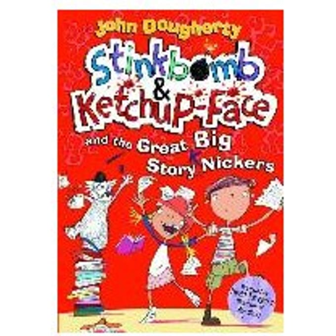 Stinkbomb And Ketchup-Face And The Great Big Story Nickers - John Dougherty