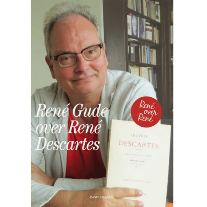 René Gude Over René Descartes - René Gude