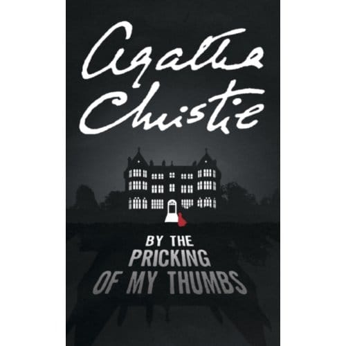 By The Pricking Of My Thumbs - Agatha Christie