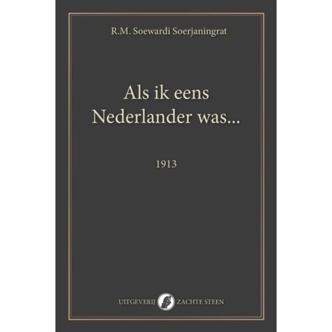 Als Ik Eens Nederlander Was... - Og Klassiek - R.M. Soewardi Soerjaningrat