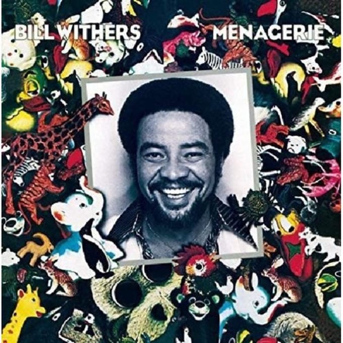 Menagerie - Bill Withers