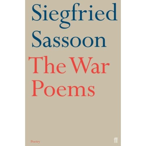 The War Poems - Siegfried Sassoon
