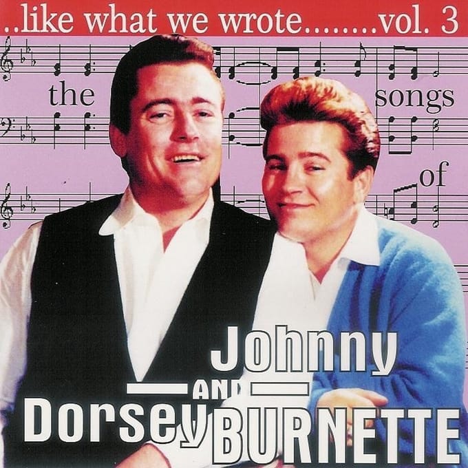 Johnny & Dorsey Burnette - Like What We Wrote Vol. 3 (CD)