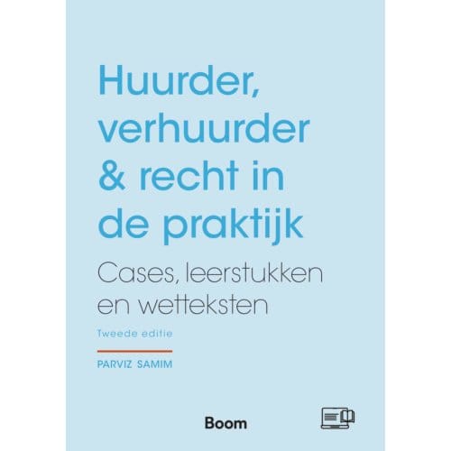 Huurder, Verhuurder & Recht In De Praktijk - Parviz Samim