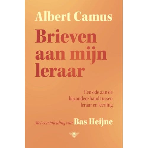Brieven Aan Mijn Leraar - Albert Camus