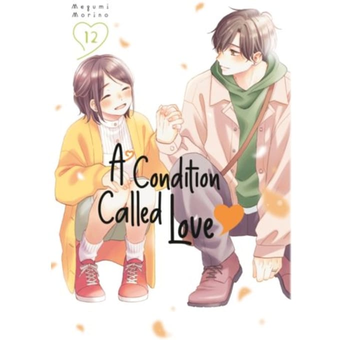 A Condition Called Love 12 - A Condition Called Love - Megumi Morino