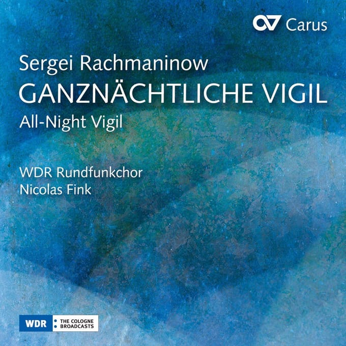 WDR Rundfunkchor Köln, Nicolas Fink - Rachmaninoff: Ganznachtliche Vigil (CD)