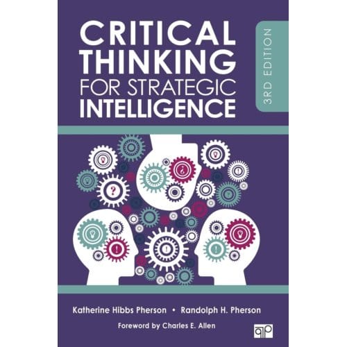 Critical Thinking For Strategic Intelligence - Pherson, Katherine H.