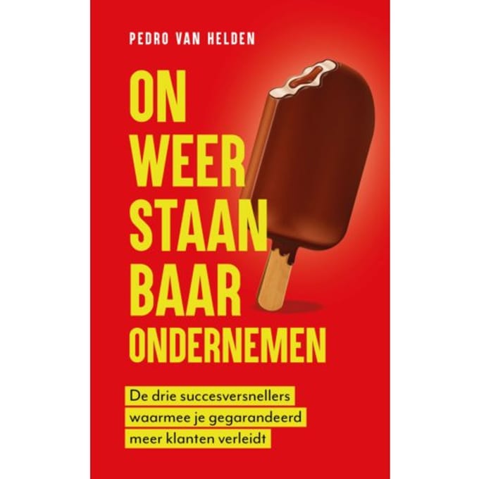 Onweerstaanbaar Ondernemen - Pedro van Helden