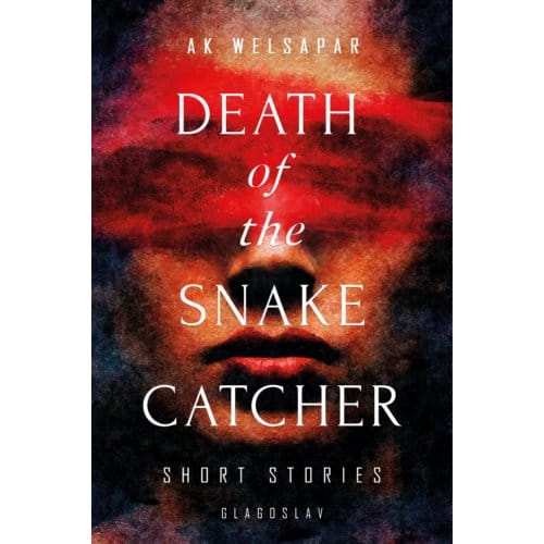 Death Of The Snake Catcher - Ak Welsapar