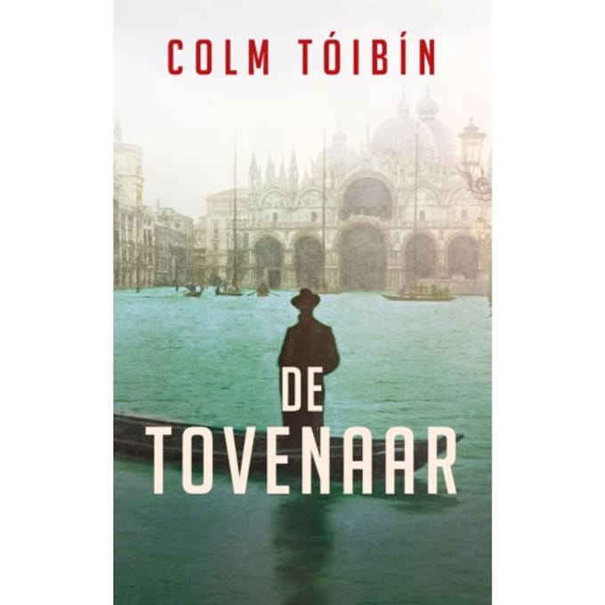 De Tovenaar - Colm Tóibín