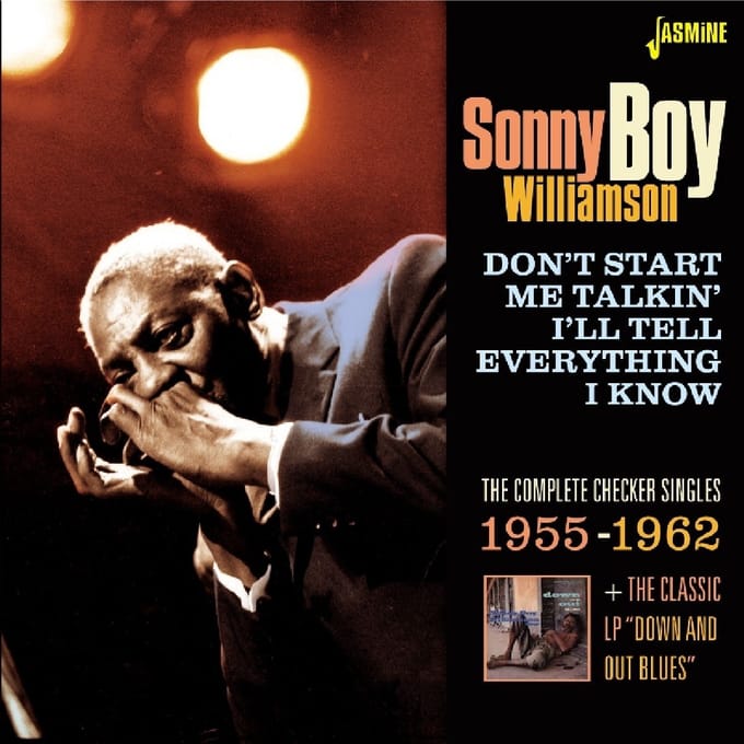 Don't Start Me Talkin' I'Ll Tell Everything I Know - Sonny Boy Williamson