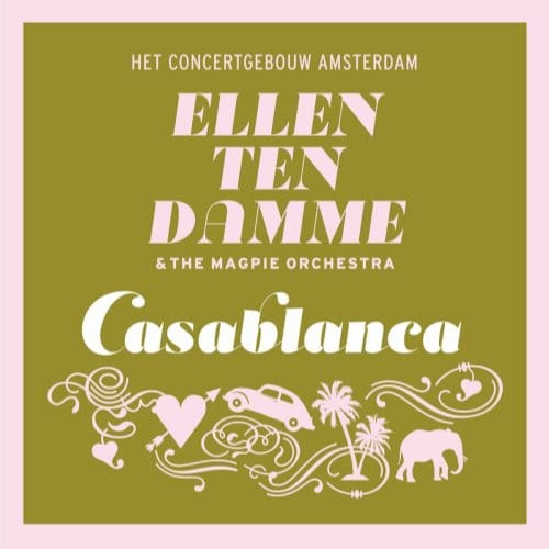 Ellen Ten Damme & The Magpie Orchestra - Casablanca (CD)