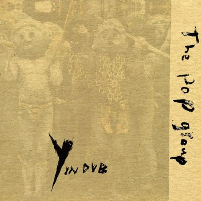 The Pop Group - Y In Dub (CD)