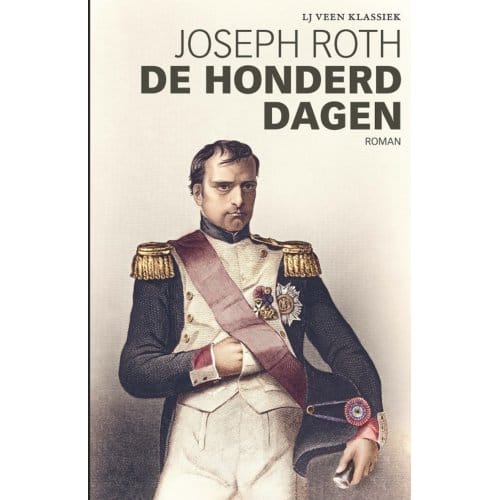 De Honderd Dagen - Lj Veen Klassiek - Joseph Roth