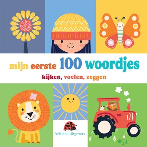 Mijn Eerste 100 Woordjes - Kijken, Voelen, Zeggen
