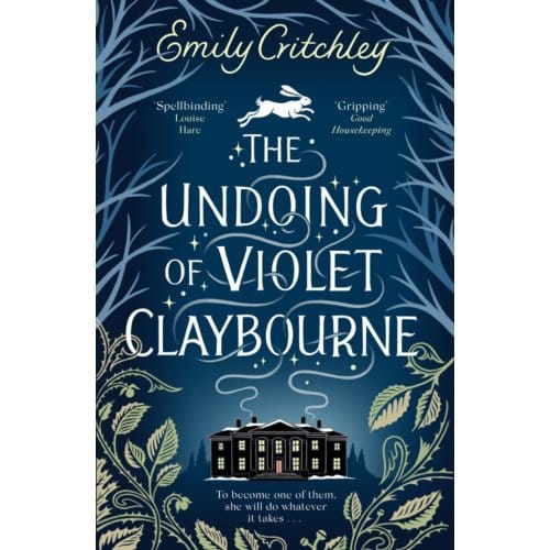 The Undoing Of Violet Claybourne - Emily Critchley