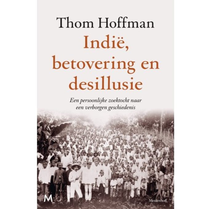 Indië, Betovering En Desillusie - Thom Hoffman