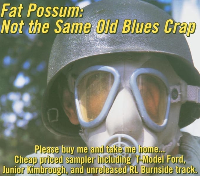Fat Possum: Not The Same Old Blues Crap