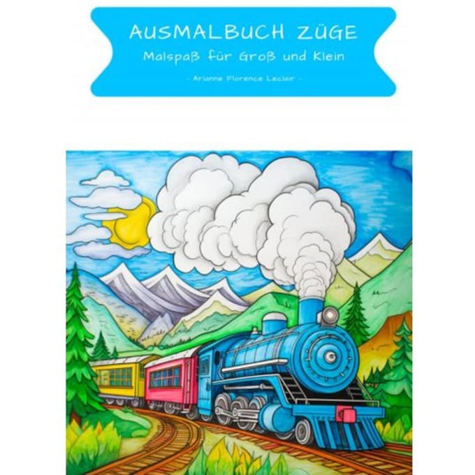 Ausmalbuch Züge - Arianne Florence Leclair