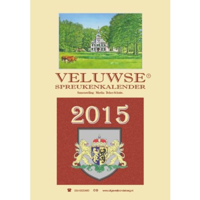 Veluwse Spreukenkalender / 2015 - Martha Beker-Schuite