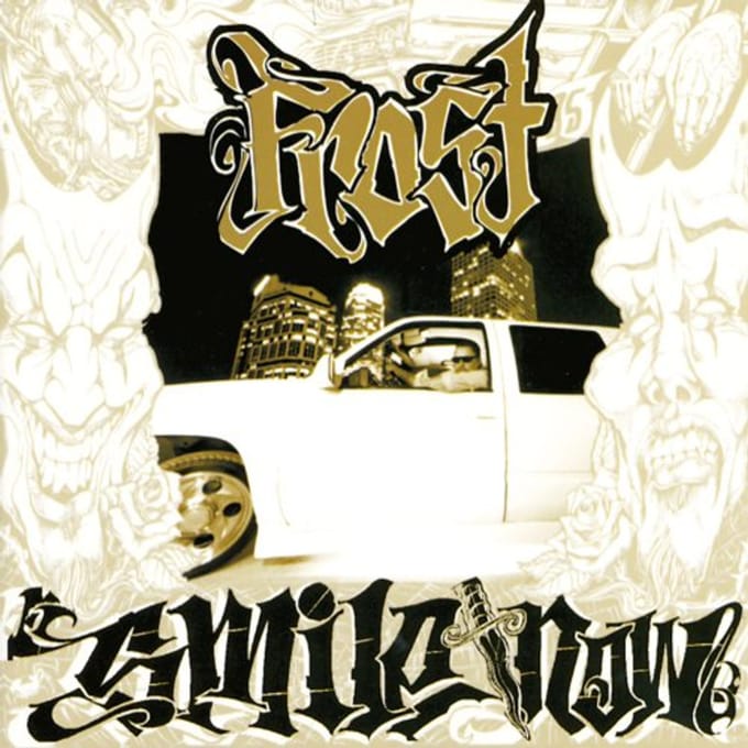 Smile No With Die Later - Frost
