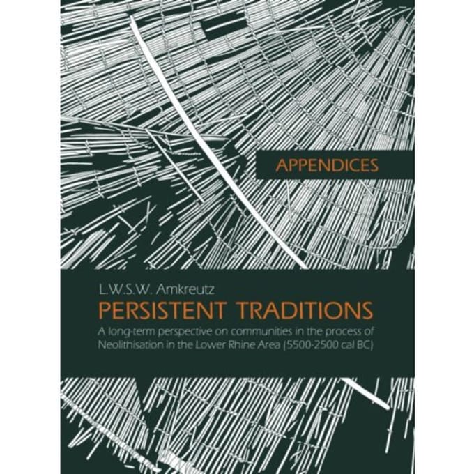 Appendices: Persistent Traditions - Luc Amkreutz