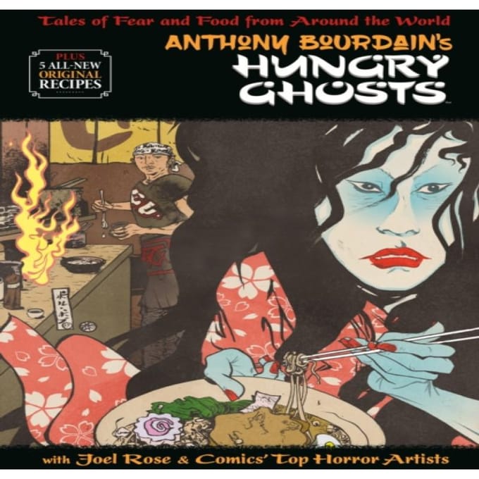 Anthony Bourdains Hungry Ghosts door Joel Rose Hardback Boek 9781506706696