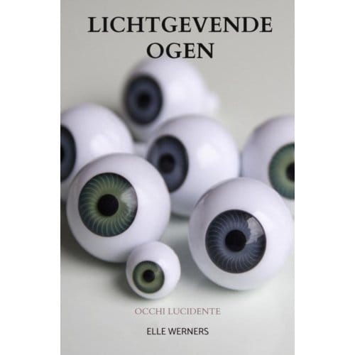 Lichtgevende Ogen - ELLE WERNERS