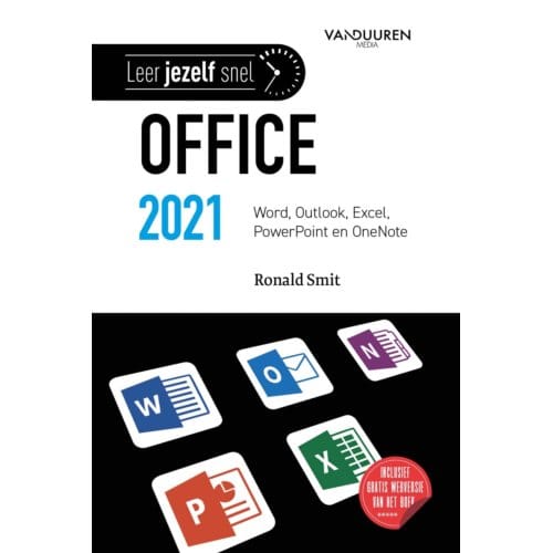 Office 2021 - Leer Jezelf Snel... - Ronald Smit
