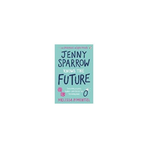 Jenny Sparrow Knows The Future - Melissa Pimentel