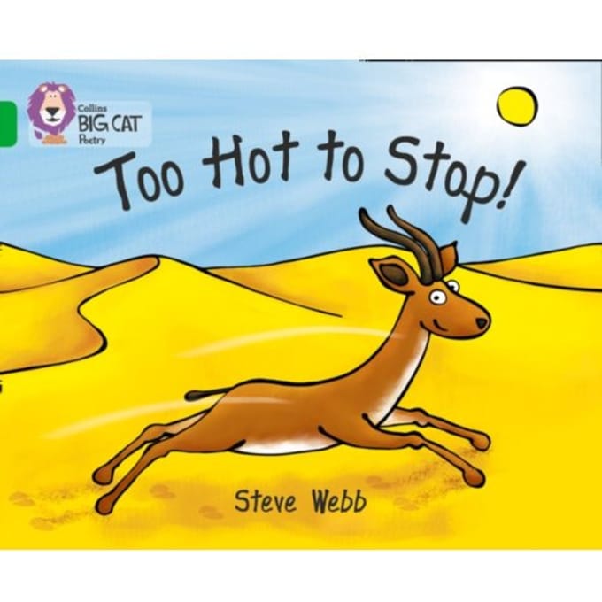 Too Hot To Stop! - Collins Big Cat - Steve Webb