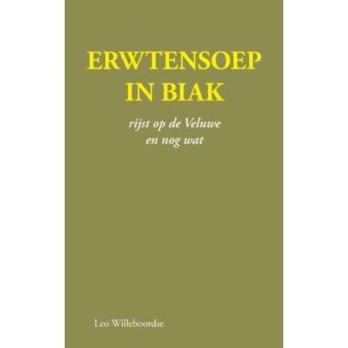 Erwtensoep In Biak - Leo Willeboordse