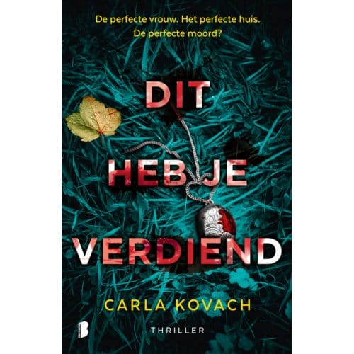 Dit Heb Je Verdiend - Gina Harte - Carla Kovach