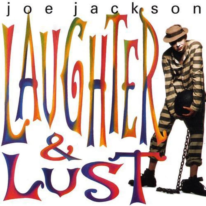 Joe Jackson - Laughter & Lust