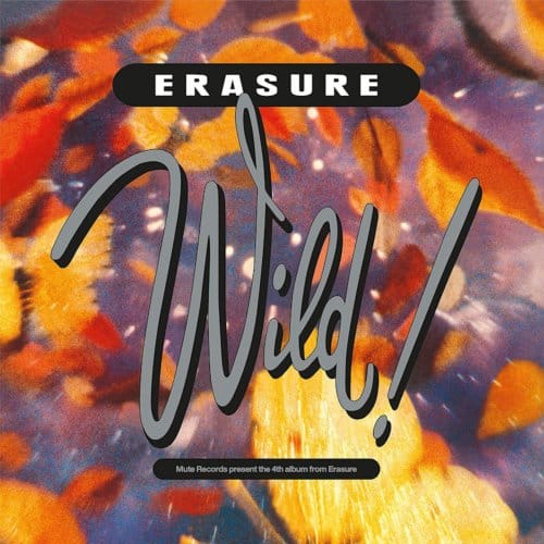 Wild! - Erasure