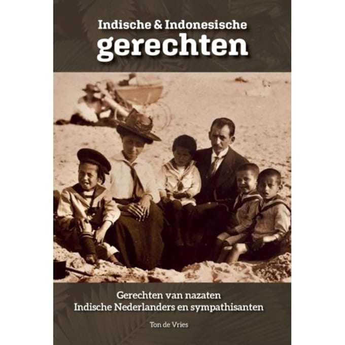 Indische En Indonesische Gerechten - Ton De Vries