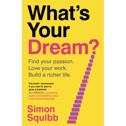 What's Your Dream? - Simon Squibb