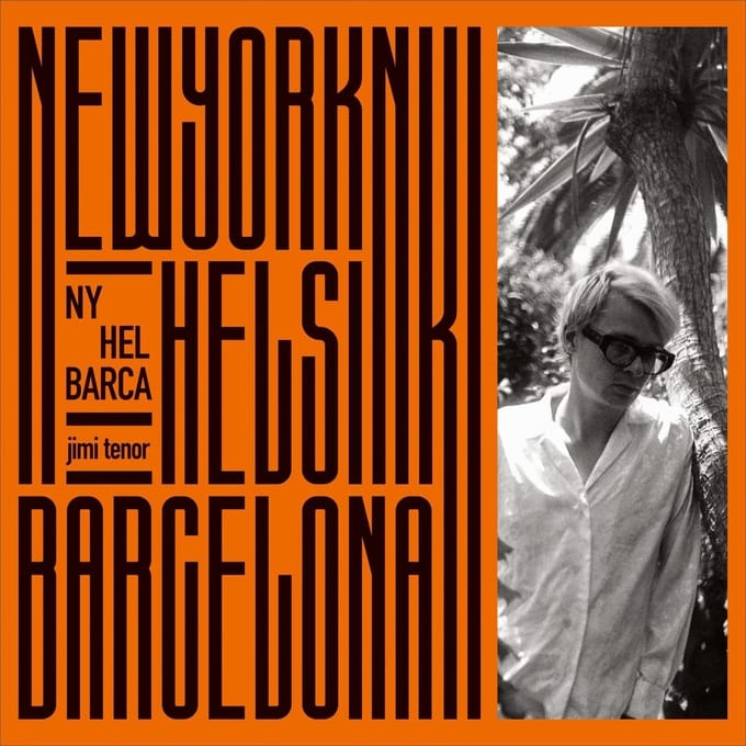 Jimi Tenor - Ny, Hel, Barca (2 CD) (Remastered)
