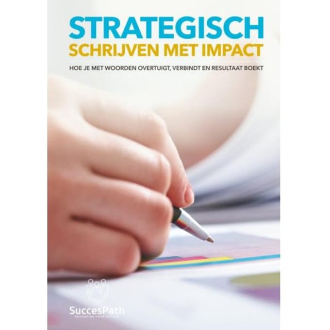 Strategisch Schrijven Met Impact - Andy De Bondt