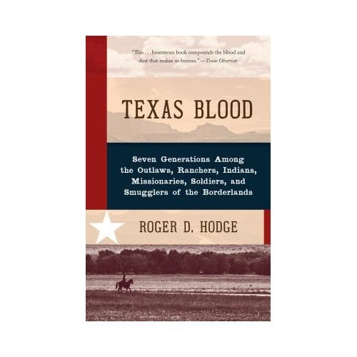 Texas Blood - Roger D. Hodge