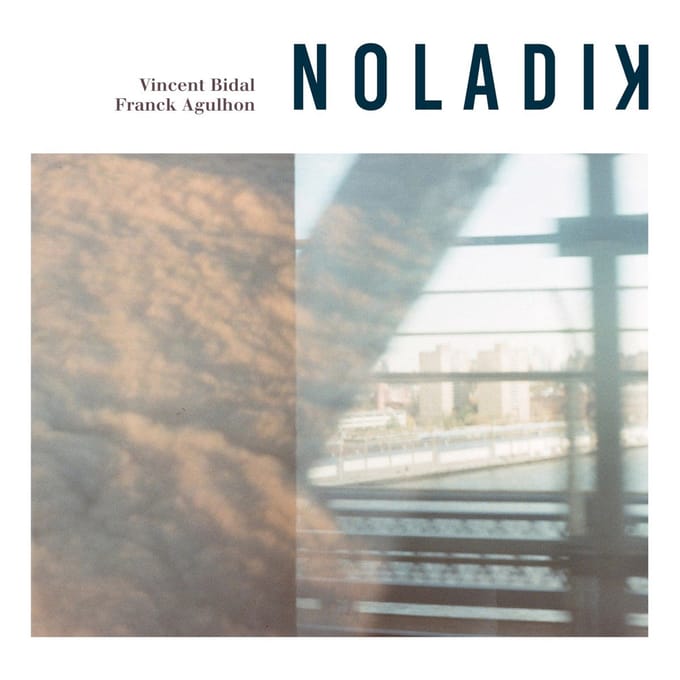 Vincent Bidal & Franck Agulhon - Noladik (CD)
