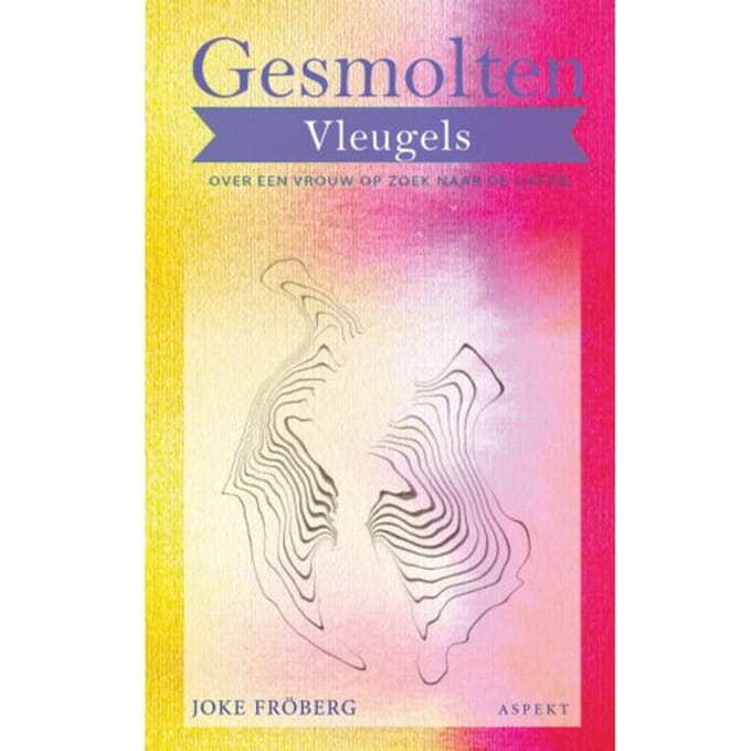 Gesmolten Vleugels - Joke Fröberg