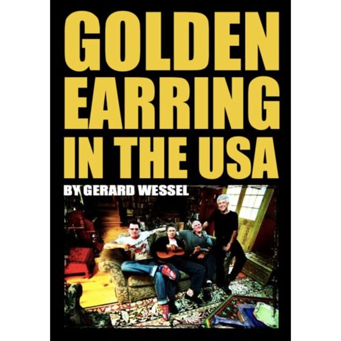 Golden Earring In The Usa - Gerard Wessel